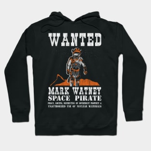 Wanted - Mark Watney - Space Pirate Hoodie